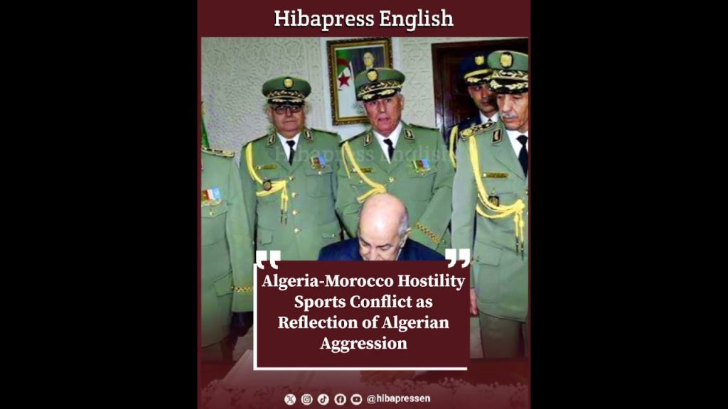 Algeria-Morocco Hostility: Sports Conflict as Reflection of Algerian Aggression