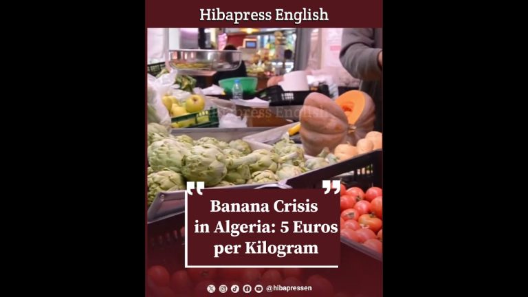 "Banana Crisis in Algeria: 5 Euros per Kilogram"