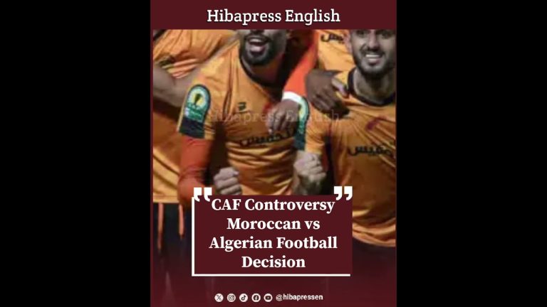 CAF Controversy: Moroccan vs Algerian Football Decision