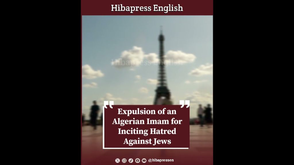 Expulsion of an Algerian Imam for Inciting Hatred Against Jews