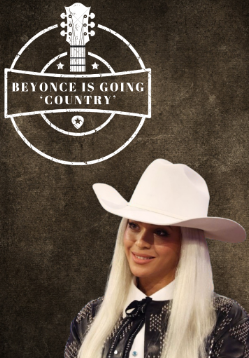 Revolt: Beyoncé Knowle returns to her roots to change the perception of country music as the preserve of white, male artists