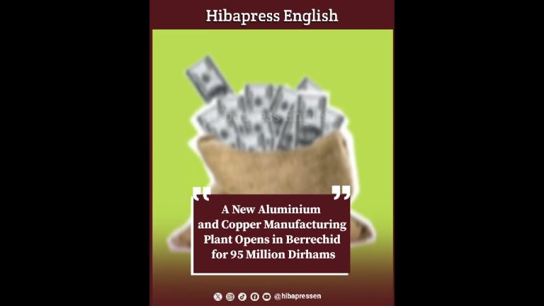 A New Aluminium and Copper Manufacturing Plant Opens in Berrechid for 95 Million Dirhams