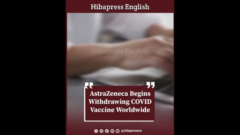 AstraZeneca Begins Withdrawing COVID Vaccine Worldwide