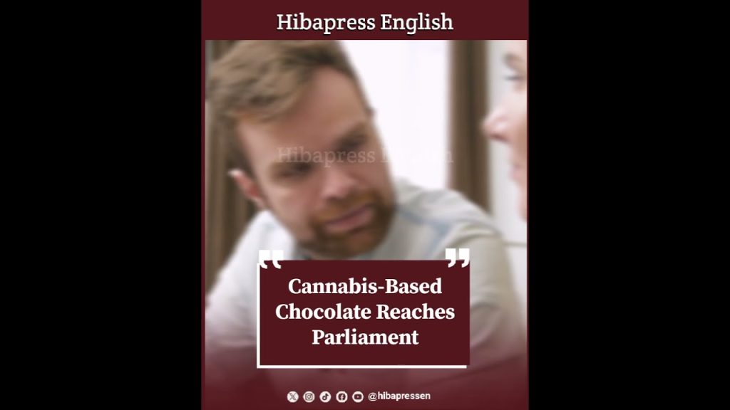 Cannabis-Based Chocolate Reaches Parliament