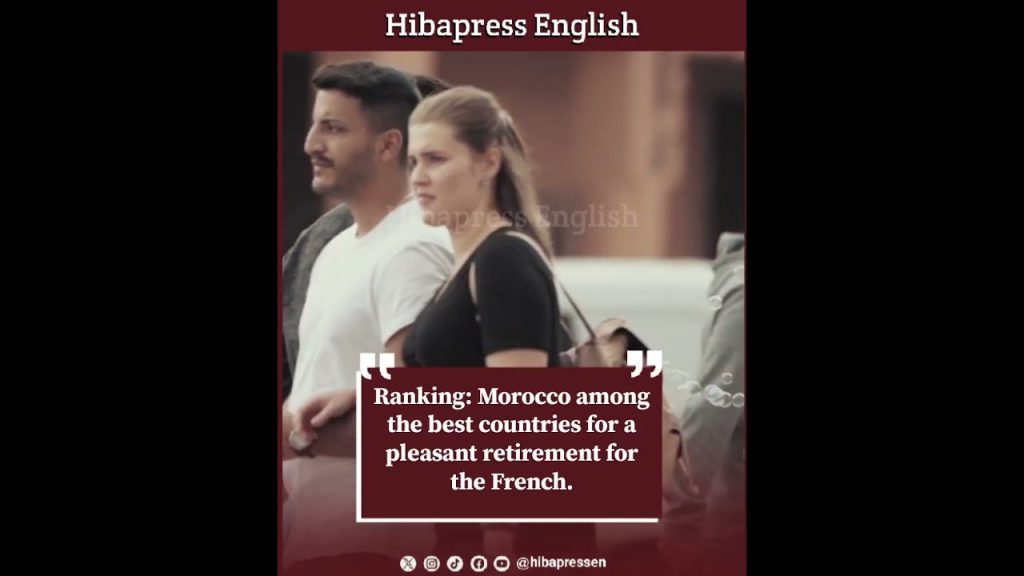 Ranking: Morocco among the best countries for a pleasant retirement for the French.