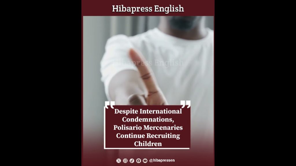 Despite International Condemnations, Polisario Mercenaries Continue Recruiting Children