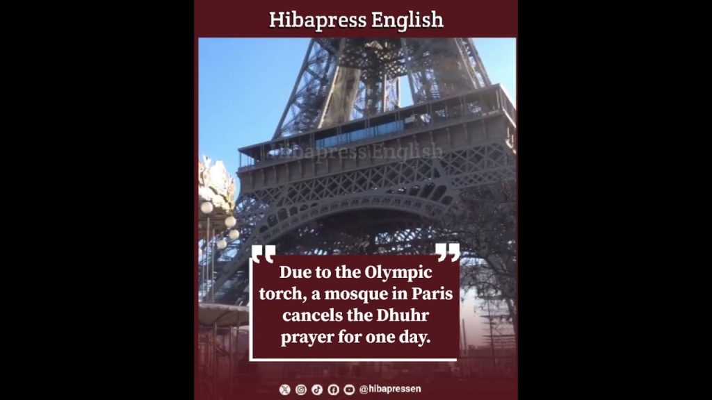 Due to the Olympic torch, a mosque in Paris cancels the Dhuhr prayer for one day.