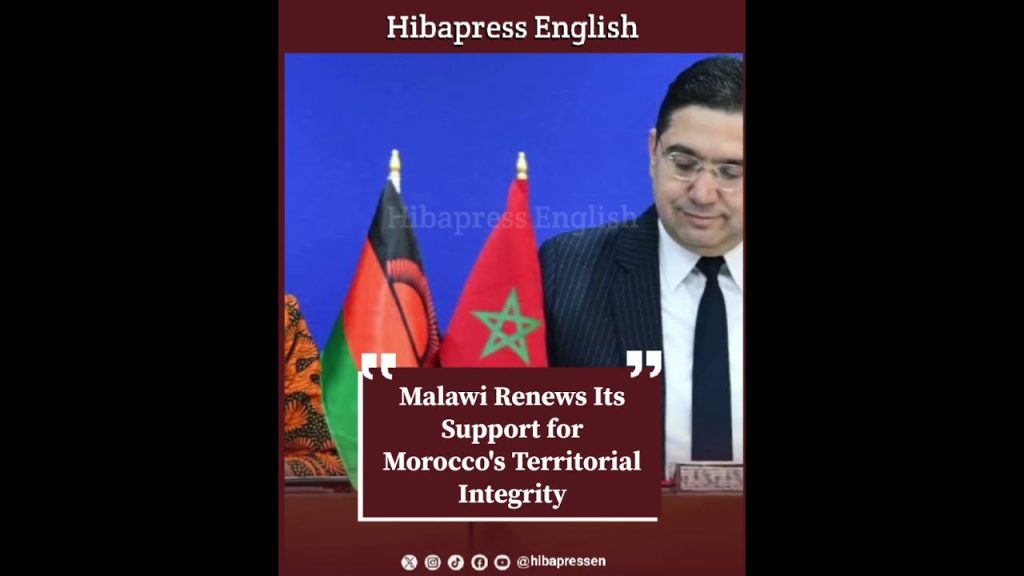 Malawi Renews Its Support for Morocco's Territorial Integrity