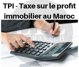 2030 World Cup and real estate: Everything you need to know about the real estate capital gains tax or TPI in Morocco