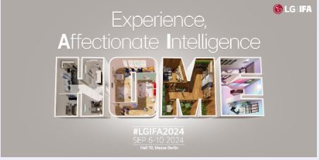 LG PRESENTS VISION FOR 'NEXT CHAPTER OF SMART HOME' AT IFA 2024