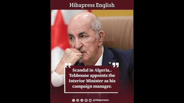 Scandal in Algeria.. Tebboune appoints the Interior Minister as his campaign manager.