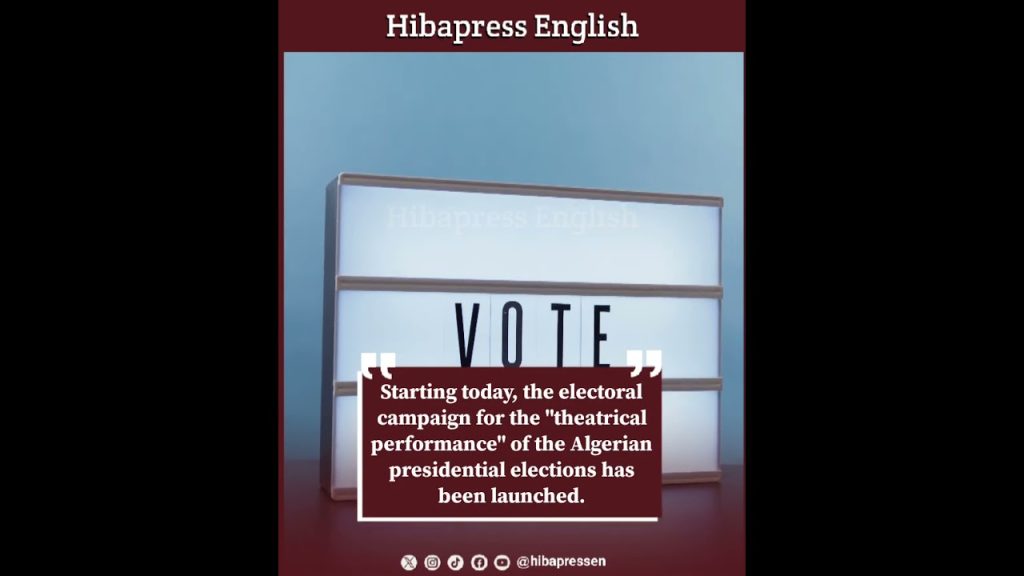 Starting today, the electoral campaign  of the Algerian presidential elections has been launched.