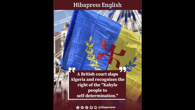 A British court slaps Algeria and recognizes the right of the "Kabyle people to self-determination."