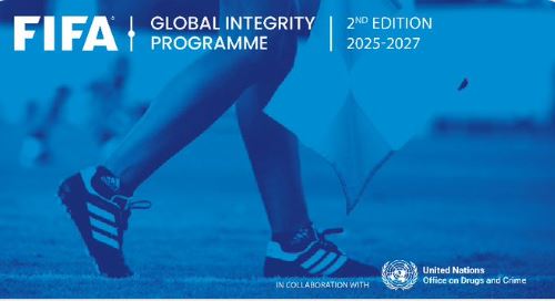 FIFA and the United Nations Office on Drugs and Crime introduce the second edition of the Global Integrity Program