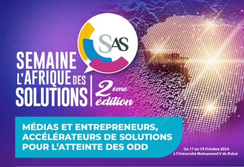 Mohammed V University of Rabat hosts the second edition of Africa Solutions Week (SAS): Let us celebrate the leadership of His Majesty the King for an Africa of dignity