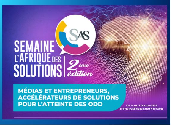 Mohammed VI University of Rabat is hosting the 2nd edition of the “Africa Solutions Week” (SAS): Let us celebrate the leadership of His Majesty the King for an Africa of dignity
