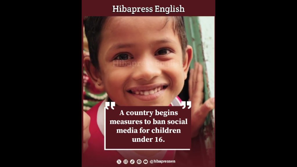 A country begins measures to ban social media for children under 16.