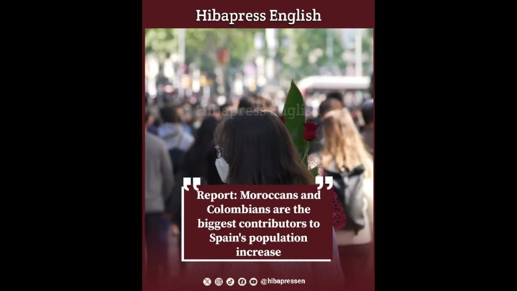 Report: Moroccans and Colombians are the biggest contributors to Spain's population increase