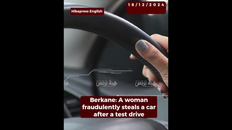 Berkane: A woman fraudulently steals a car after a test drive