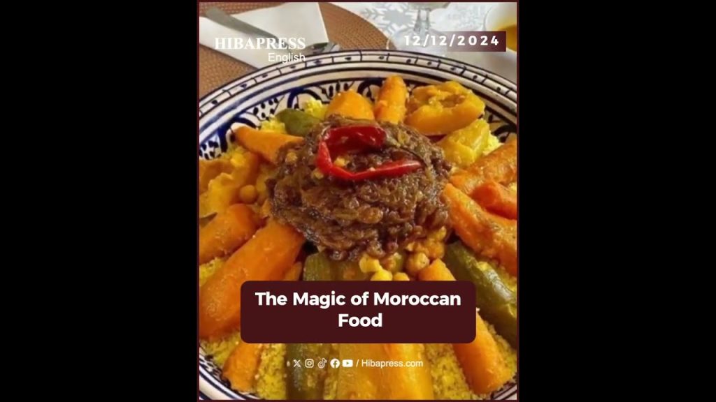 The Magic of Moroccan Food